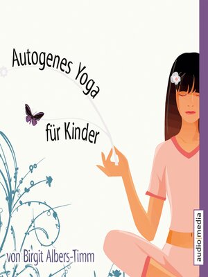 cover image of Autogenes Yoga für Kinder